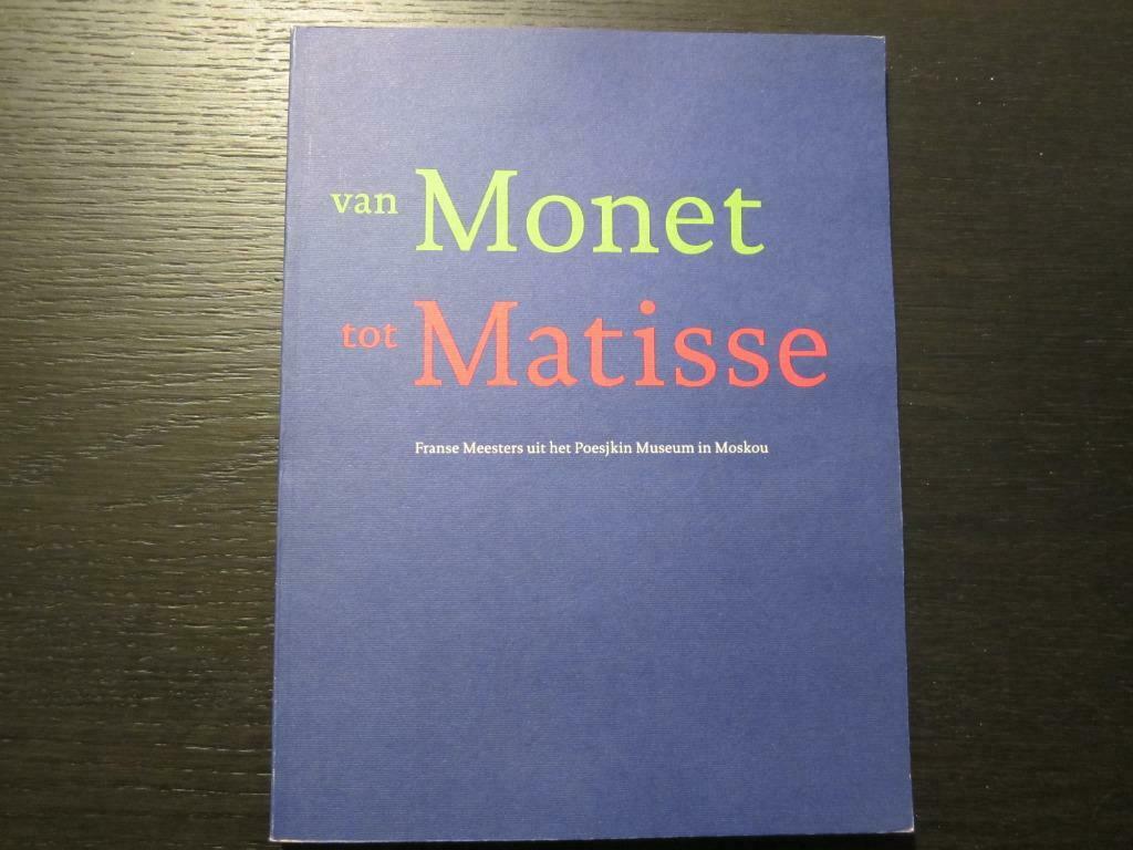 Van Monet tot Matisse    (Jonieke van Es/Patty Wageman), Boeken, Ophalen of Verzenden, Zo goed als nieuw
