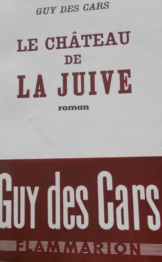 Le château de la Juive, de Guy des Cars, Boeken, Romans, Gelezen, Ophalen of Verzenden