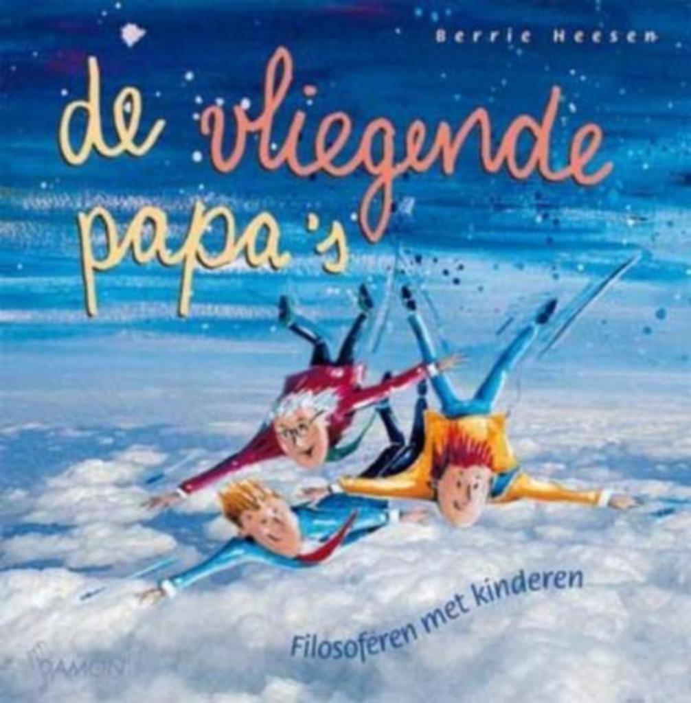 De vliegende papa,s / Filosoferen met kinderen, Ophalen of Verzenden, Zo goed als nieuw