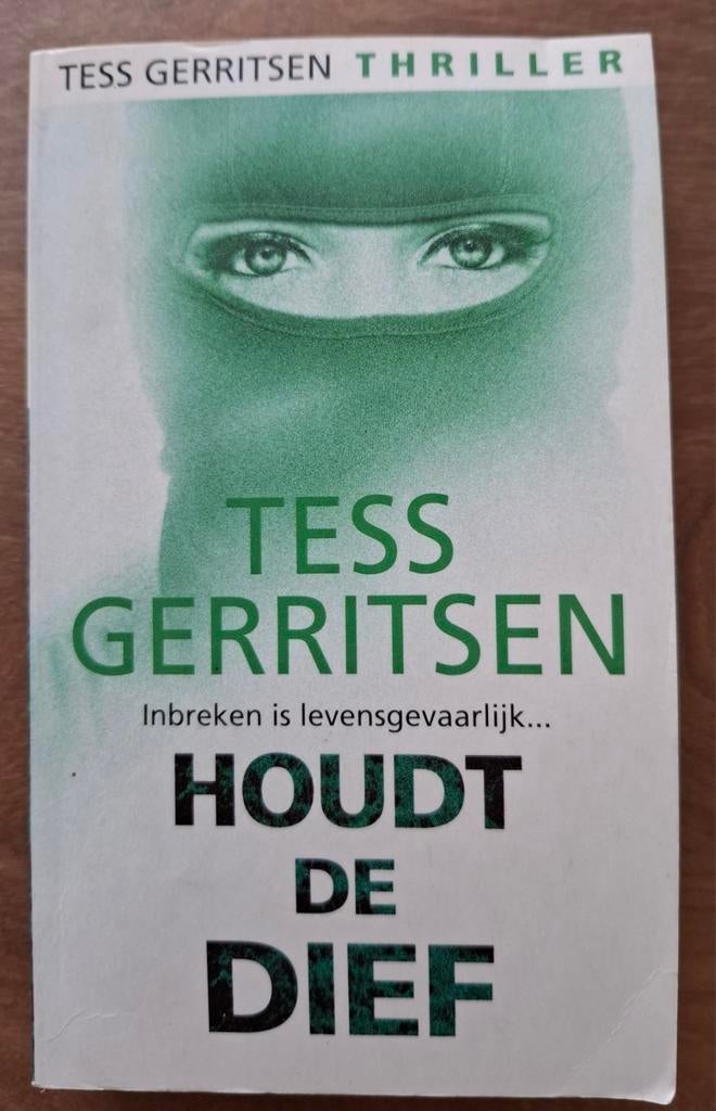 Tess Gerritsen - houdt de dief, Boeken, Ophalen of Verzenden, Gelezen