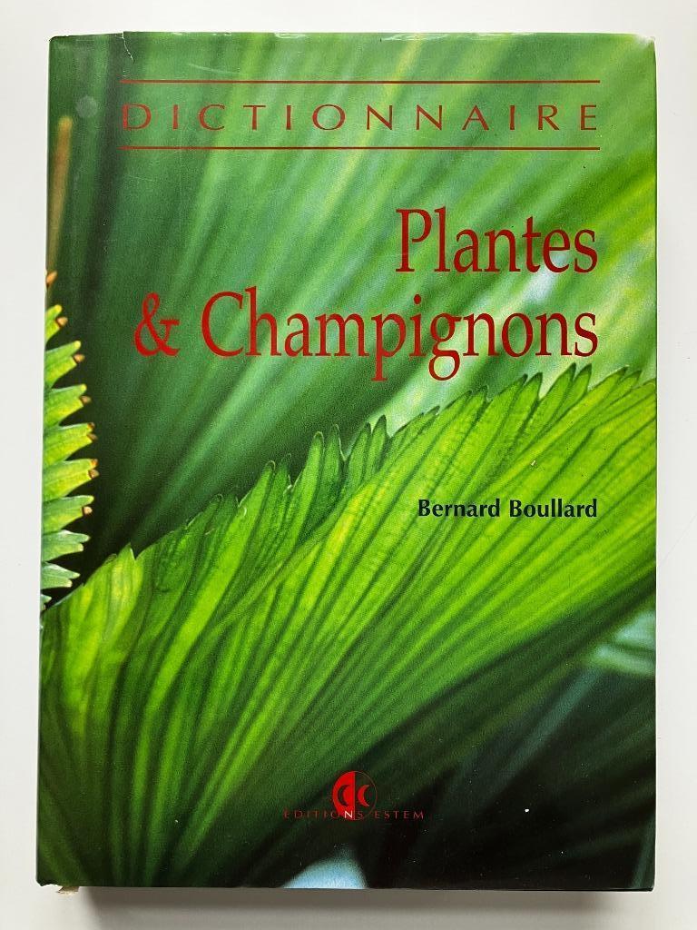 Dictionnaire Plantes & Champignons - Bernard Boullard, Enlèvement