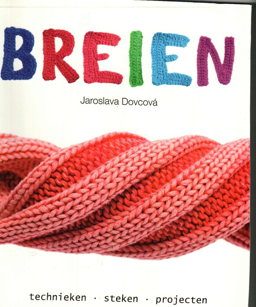 Breien technieken steken projecten Jaroslava Dovcova, Hobby en Vrije tijd, Ophalen of Verzenden, Zo goed als nieuw, Breien