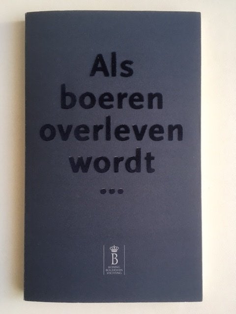 Als boeren overleven wordt. A. Vande Vyvere en A. Vanneste, Ophalen, Nieuw, Overige onderwerpen