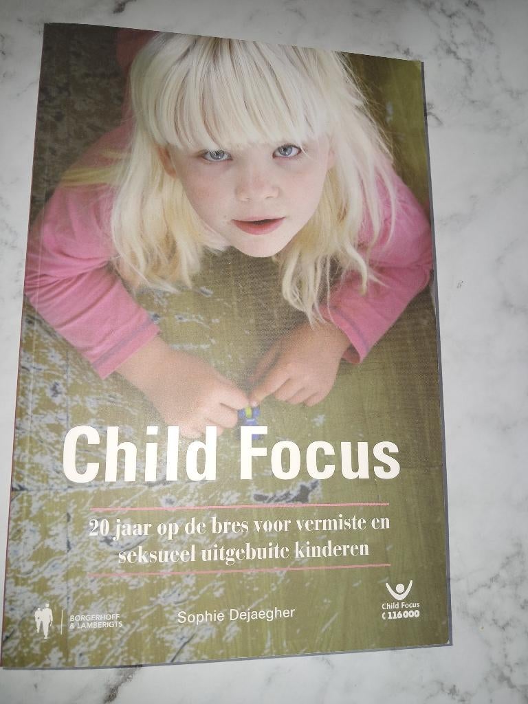 Child Focus, 20j. op de bres voor vermiste kinderen, Livres, Politique & Société, Neuf, Société, Enlèvement ou Envoi