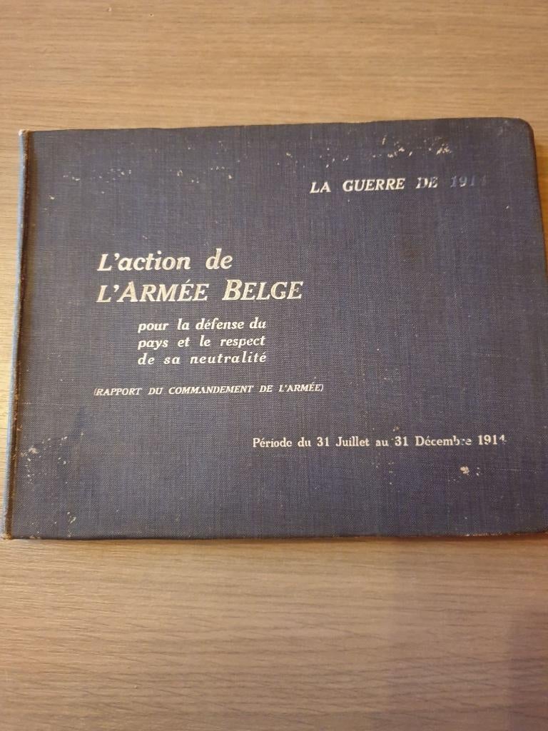1914-1918 BELGISCH LEGER L’action de l’armée belge pour la.., Collections, Objets militaires | Général, Enlèvement ou Envoi, Livre ou Revue