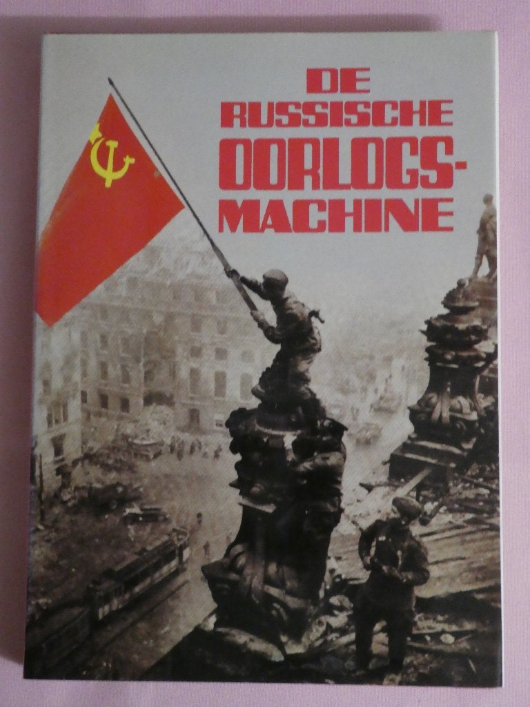 Livre - La machine de guerre russe, Enlèvement ou Envoi, Comme neuf, Général