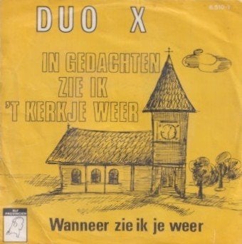 Duo X – In gedachten zie ik ’t kerkje weer - Single, Ophalen of Verzenden, Gebruikt, 7 inch, Nederlandstalig