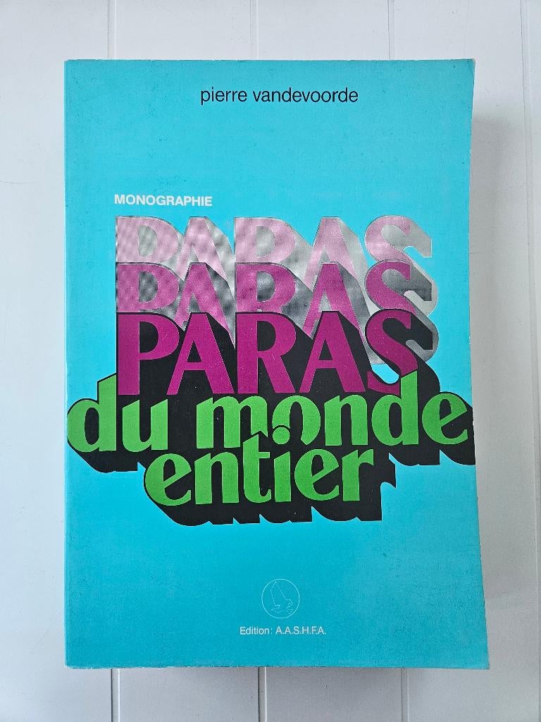 Monographie des parachutistes : Paras du monde entier, Enlèvement ou Envoi, Utilisé, Pierre Vandevoorde