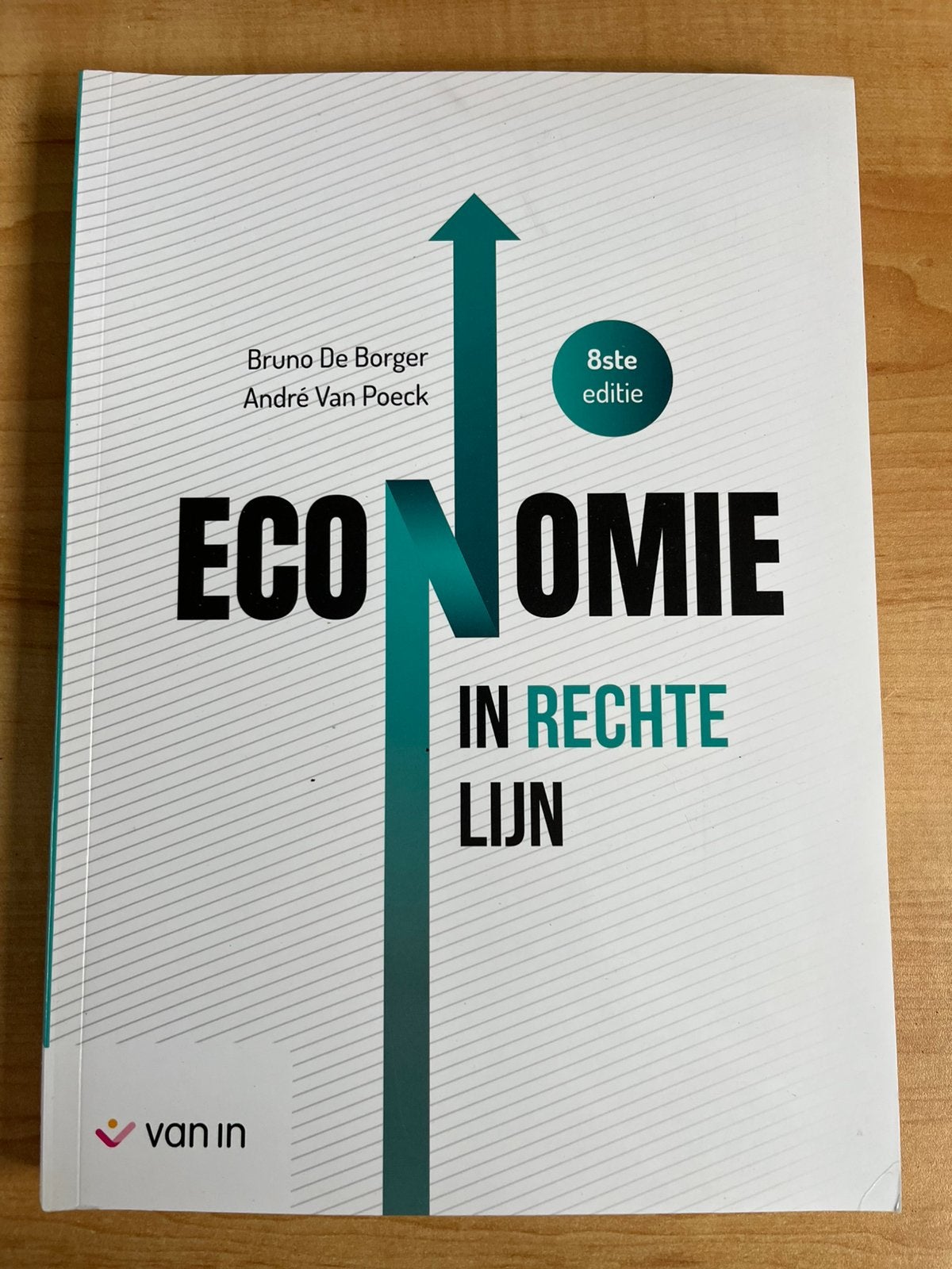 Economie in rechte lijn 2023 - Bruno De Borger, Ophalen of Verzenden, Economie, Bruno De Borger; André Van Poeck