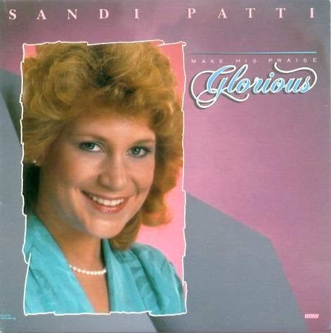 SALE--CD SANDI PATTY-Make His praise glorious, Verzenden, Gospel
