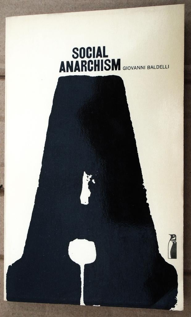 Social Anarchism - 1972 - Giovanni Baldelli (1914-1986), Livres, Politique & Société, Utilisé, Société, Enlèvement ou Envoi