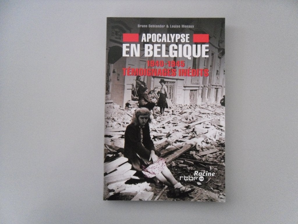 Apocalypse en Belgique - 1940-1945 - Témoignages inédits, Enlèvement ou Envoi, Bruno DEBLANDER & Louis MONAUX, Deuxième Guerre mondiale