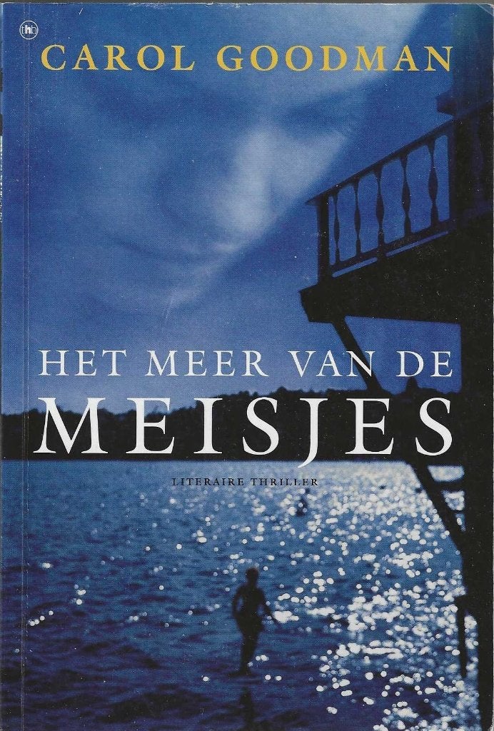 Het meer van de Meisjes - Carol Goodman, Boeken, Thrillers, Ophalen, Gelezen