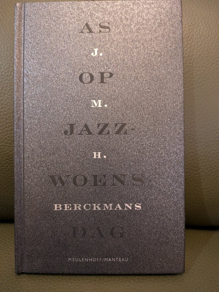 As op Jazzwoensdag, JMH Berckmans, 1ste druk, 2003, Ophalen of Verzenden, Nederland, J.M.H. Berckmans, Zo goed als nieuw
