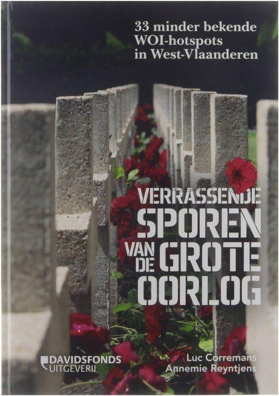 Verrassende sporen van de grote oorlog, Boeken, Ophalen of Verzenden, Voor 1940, Zo goed als nieuw, Algemeen