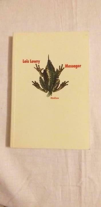 Messager de Lois Lowry, Livres, Enlèvement ou Envoi, Fiction, Utilisé, Lois Lowry
