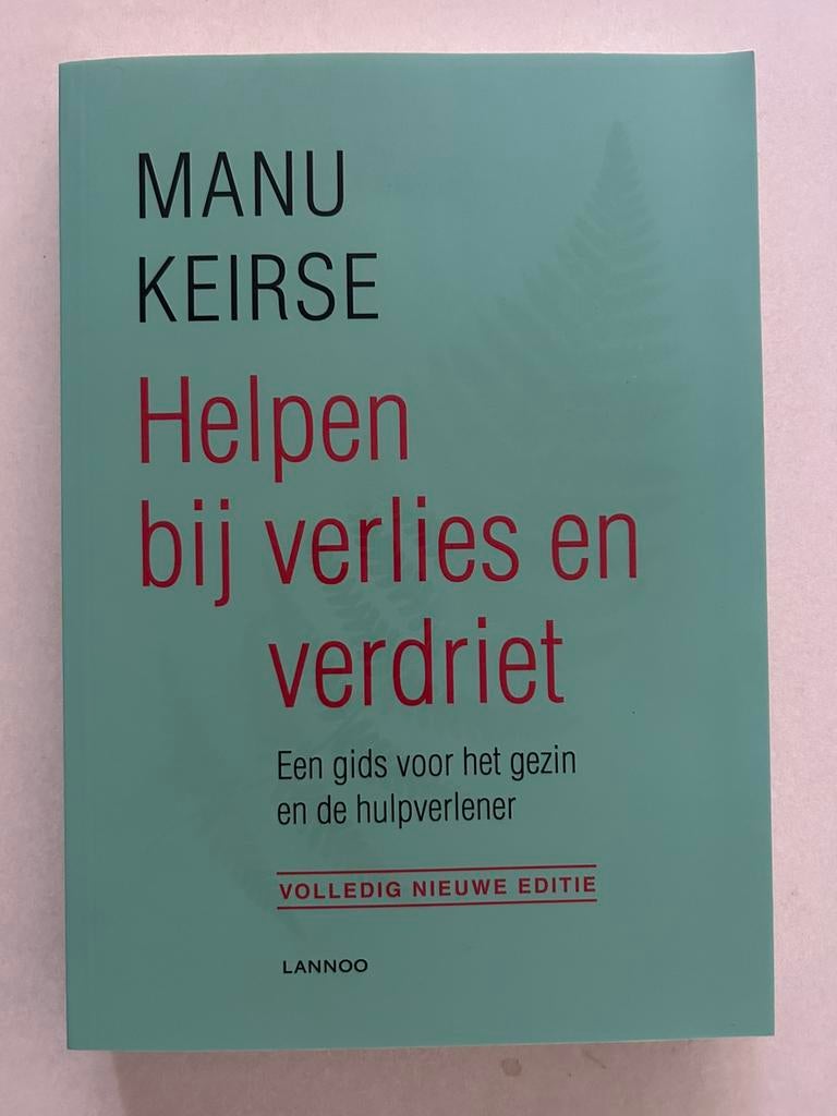 Manu Keirse - Helpen bij verlies en verdriet, Boeken, Ophalen, Nieuw, Manu Keirse