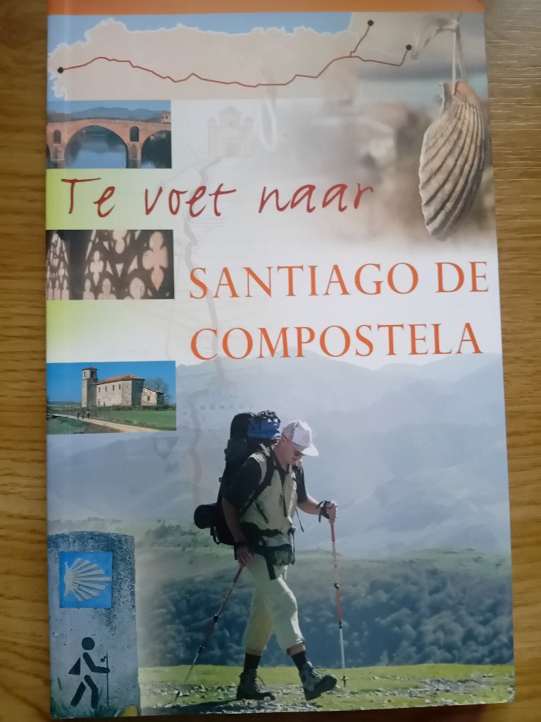 Te voet naar Santiago de Compostella, Boeken, Reisgidsen, Europa, Nieuw, Reisgids of -boek, Ophalen