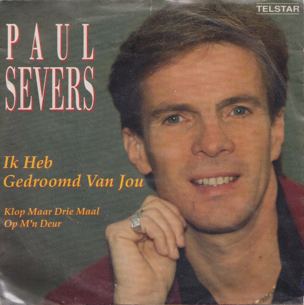 Paul Severs – Ik heb gedroomd van jou - Single, Ophalen of Verzenden, Gebruikt, 7 inch, Nederlandstalig
