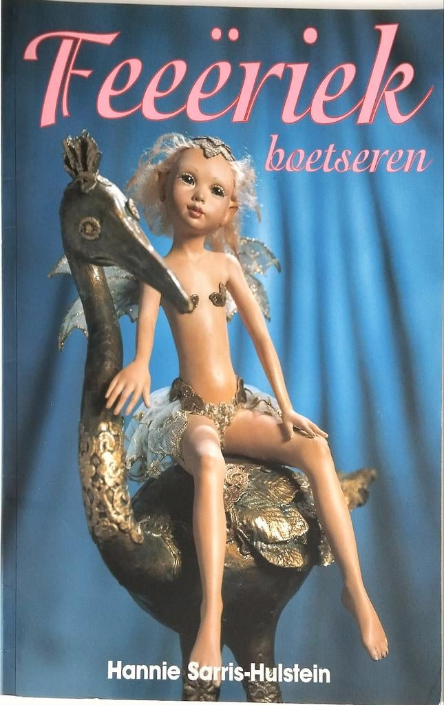 H. Sarris-Hulstein - Feeeriek boetseren, Ophalen of Verzenden, Zo goed als nieuw, Kleien en Boetseren, H. Sarris-Hulstein