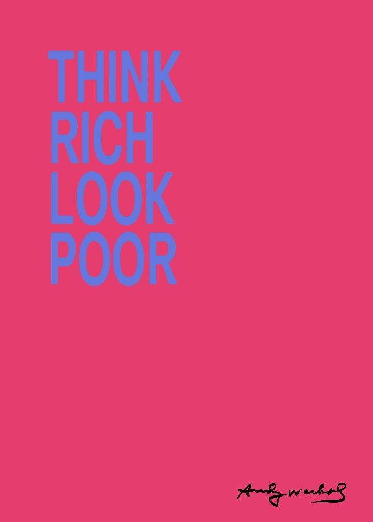 Affiche Andy Warhol Think Rich Look Poor, Ophalen of Verzenden