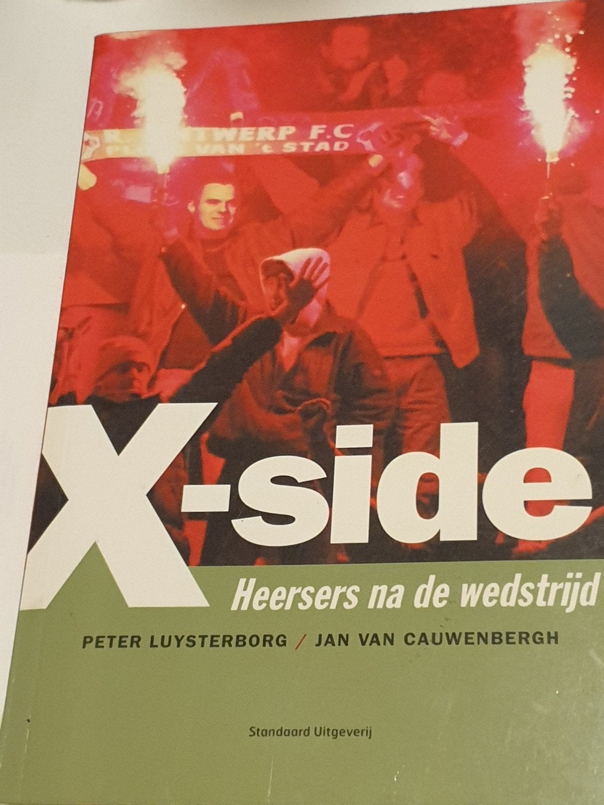 Peter Luysterborg & Jan Van Cauwenbergh - X-side RAFC, Boeken, Ophalen of Verzenden, Zo goed als nieuw, Cauwenbergh