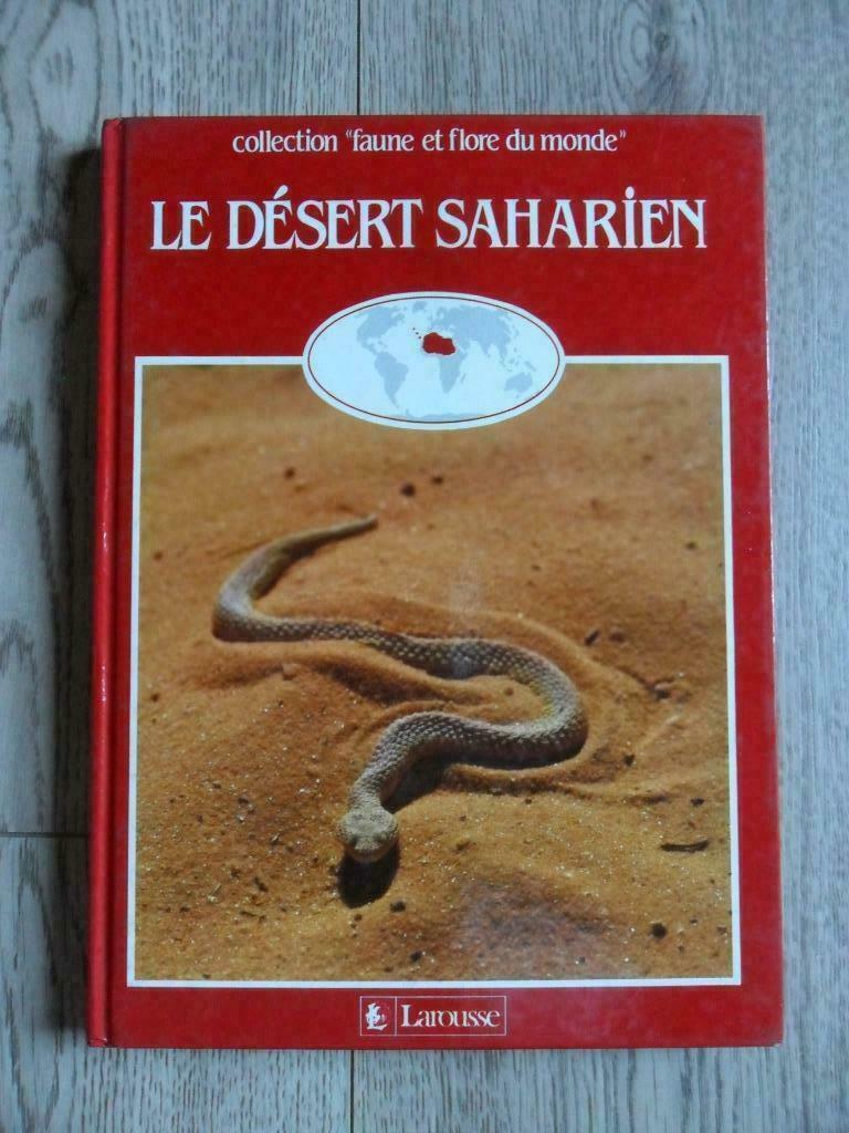 Le Désert Saharien - Larousse, Livres, Enlèvement ou Envoi, Utilisé, Autres sujets/thèmes, Tome à part