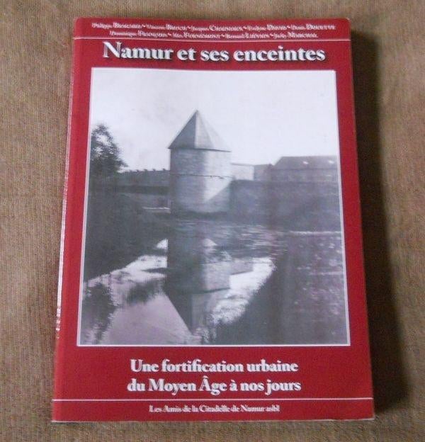 Namur et ses enceintes (Les Amis de la Citadelle de Namur), Livres, Enlèvement ou Envoi, Utilisé