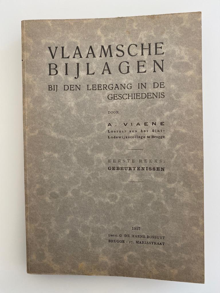 Antoon Viaene Vlaamsche Bijlagen Leergang Geschiedenis 1937, Ophalen of Verzenden, Antoon Viaene