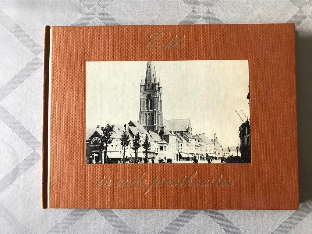 Eeklo Eecloo in oude prentkaarten 1972, Ophalen of Verzenden, 20e eeuw of later, Gelezen, L Lampaert C Van Bouchaute