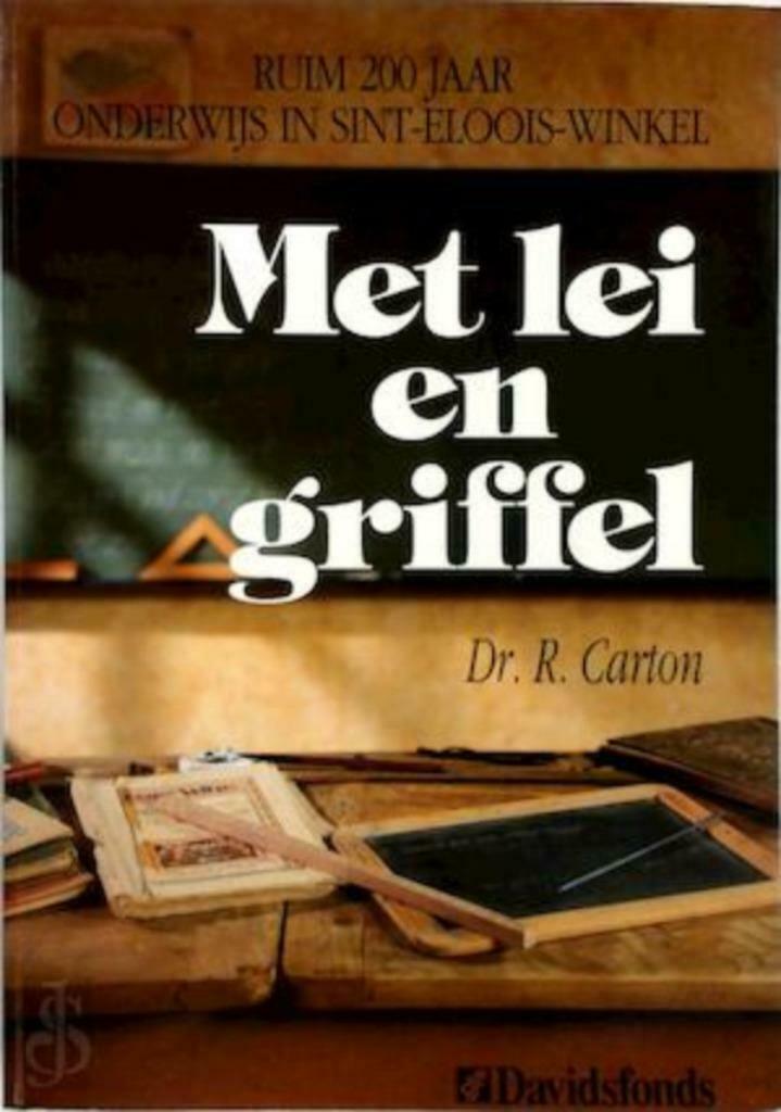 Met lei en griffel Ruim 200 jaar onderwijs in Sint-Eloois-Wi, Boeken, Geschiedenis | Stad en Regio, Ophalen of Verzenden