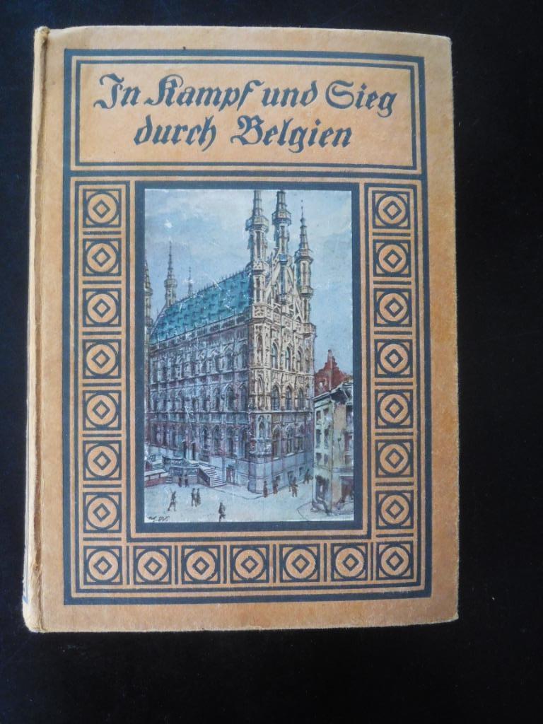 In Kampf und Sieg durch Belgien, Ophalen of Verzenden, Voor 1940
