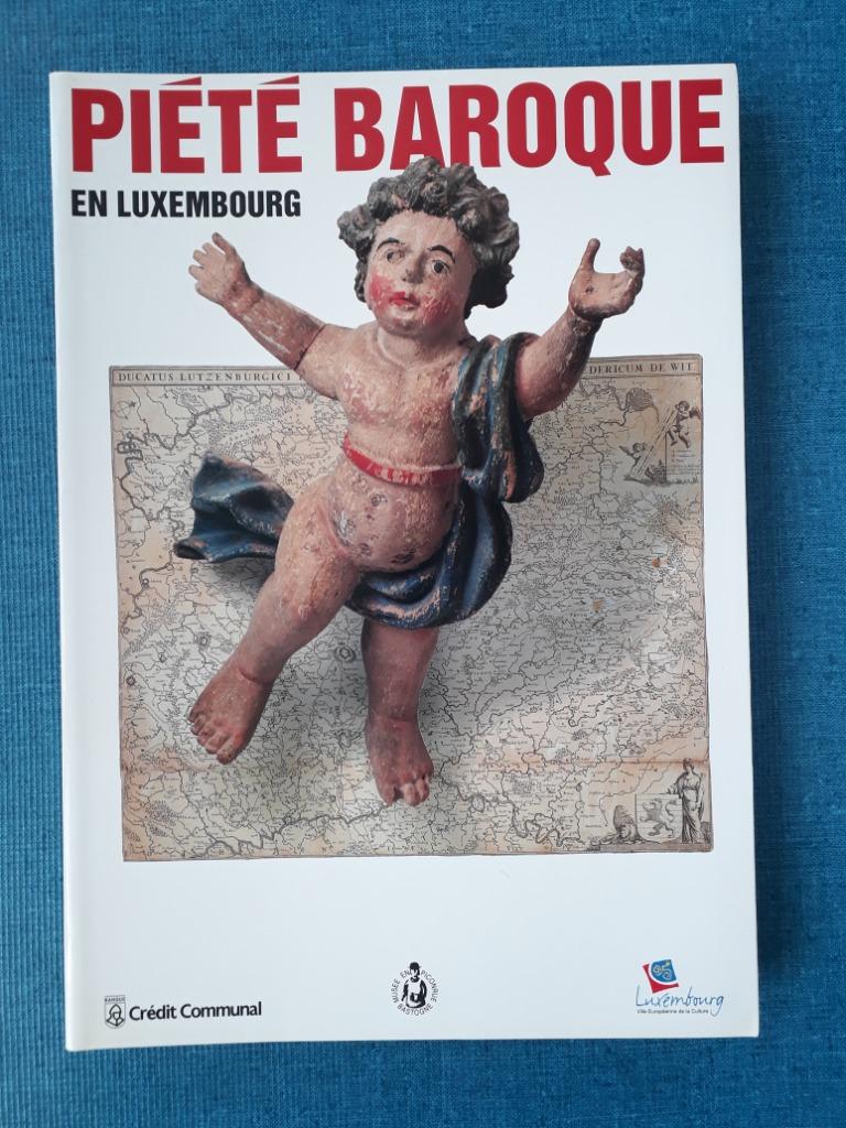 Piété baroque en Luxembourg, Enlèvement ou Envoi, Comme neuf, Collectif