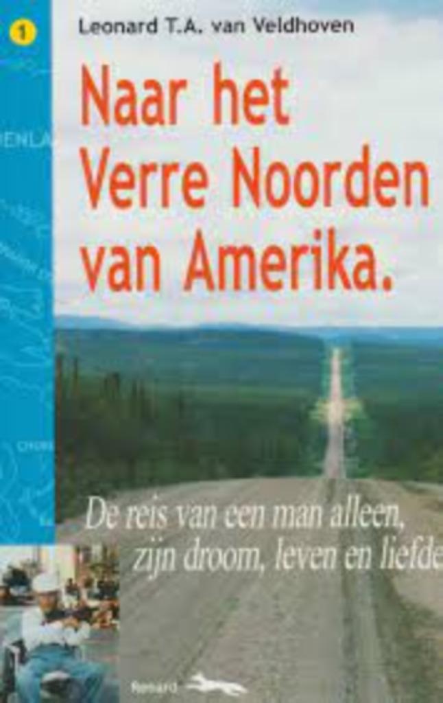 Naar het verre Noorden van Amerika|... 9076462011, Livres, Récits de voyage, Enlèvement ou Envoi, Comme neuf, Zie beschrijving