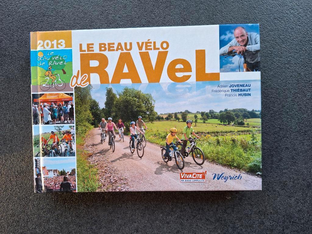 Le beau vélo de Ravel 2013 - vivacité, Neuf, Enlèvement ou Envoi, Vivacité, Course à pied et Cyclisme