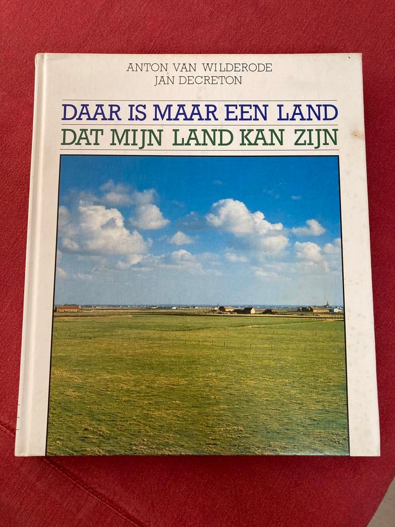 Daar is maar een land dat mijn land kan zijn, Ophalen of Verzenden, Gelezen, Anton Van Wilderode