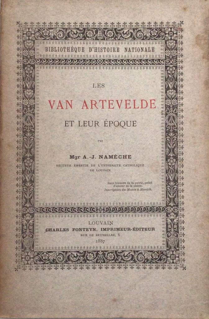 Les Van Arteveldestraat et leur Epoque par A. J.Nameche 1887, Ophalen of Verzenden