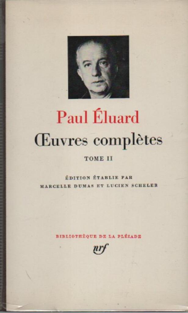 Paul ELUARD - Oeuvres complètes - Tome 2 - La Pléiade 1972, Enlèvement ou Envoi, Un auteur, Paul ELUARD, Comme neuf