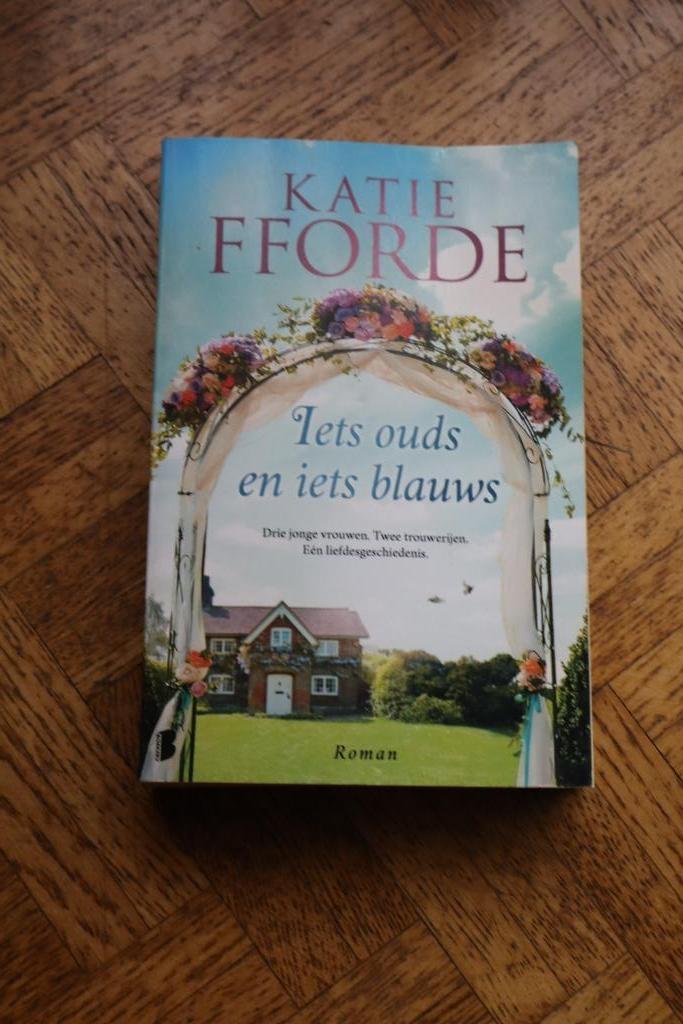 Katie Fforde: Iets ouds en iets blauws, Ophalen of Verzenden, Gelezen