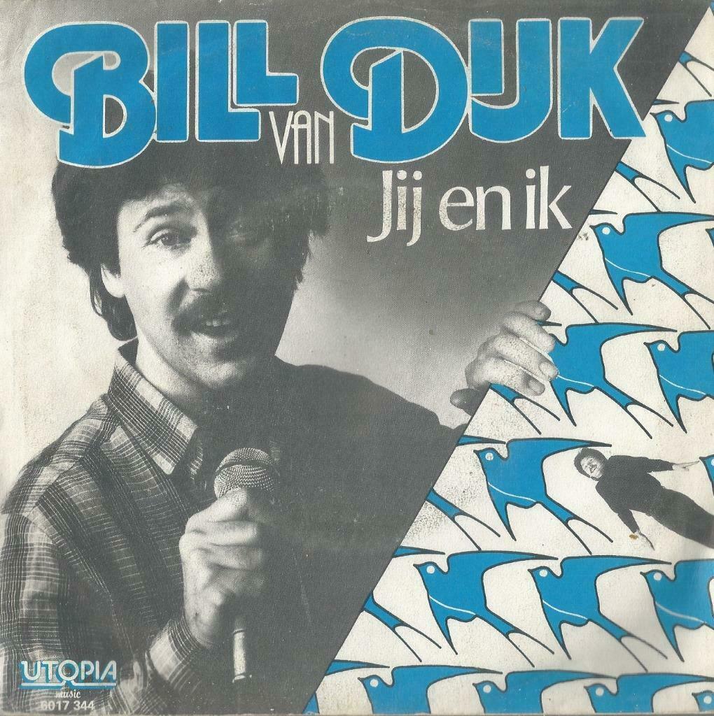Bill Van Dijk – Jij en ik  / Leven is …. -   Single, Enlèvement ou Envoi, Utilisé, En néerlandais