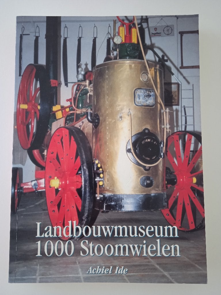 Gesigneerd boek "Landbouwmuseum 1000 stoomwielen", Boeken, Ophalen of Verzenden, Nieuw, Overige vervoermiddelen