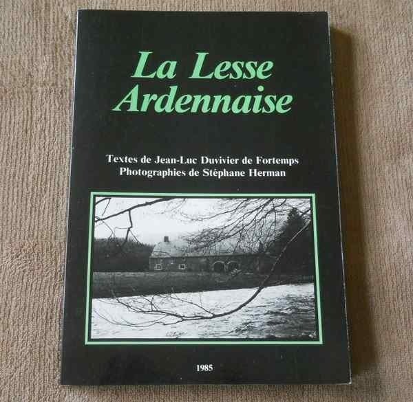 La Lesse Ardennaise - Ochamps Redu Wellin Maissin Our Opont, Livres, Livres régionalistes & Romans régionalistes, Enlèvement ou Envoi