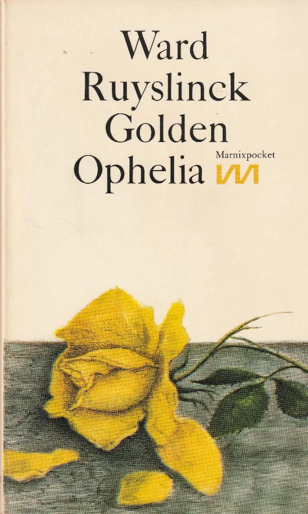 Ward Ruyslinck “Golden Ophelia”, Livres, Littérature, Comme neuf, Belgique, Enlèvement ou Envoi