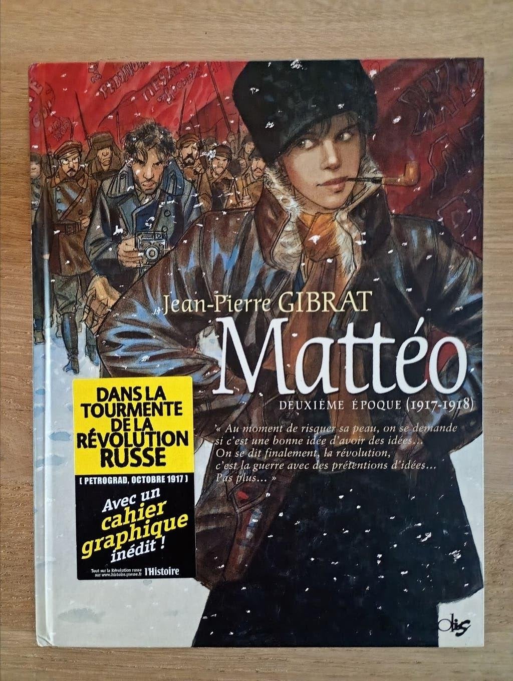 Mattéo Deuxième époque (1917-1918) Gibrat EO TBE, Boeken, Eén stripboek, Ophalen of Verzenden, Zo goed als nieuw