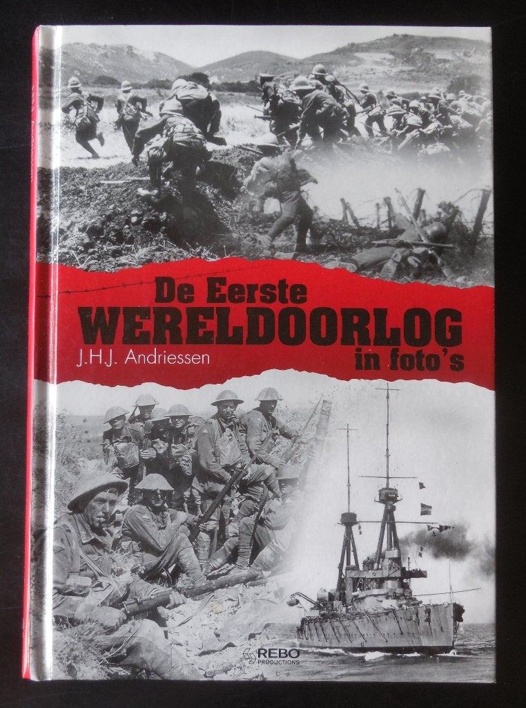 De Eerste Wereldoorlog in foto's - J.H.J. Andriessen - 2011, Ophalen of Verzenden, Zo goed als nieuw