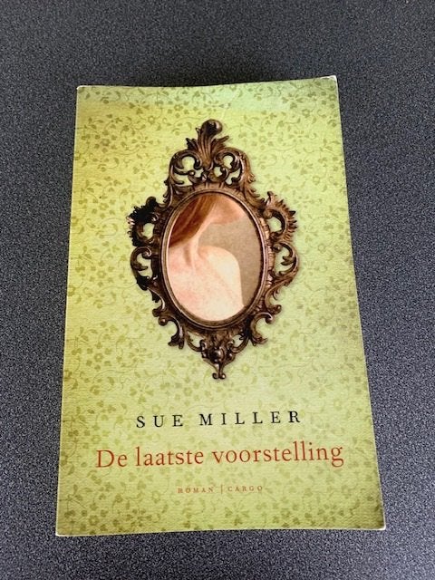 De laatste voorstelling- Sue Miller, Livres, Romans, Enlèvement ou Envoi, Utilisé