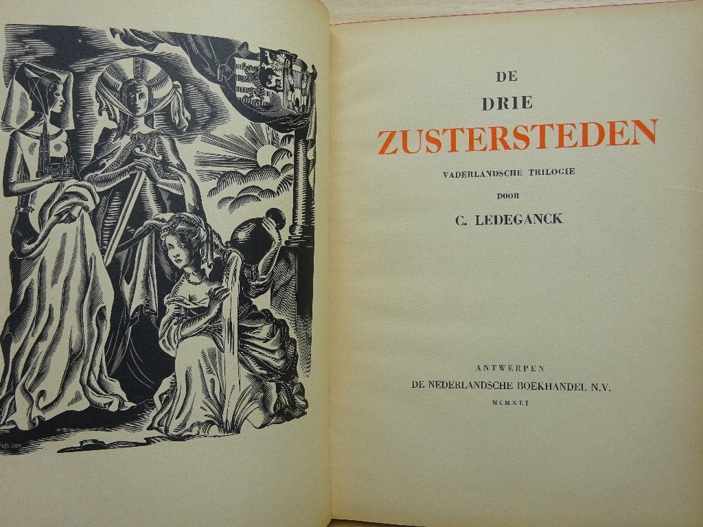 De Drie Zustersteden, 1941 C. Ledeganck, een trilogie, Boeken, Ophalen of Verzenden, Gelezen, Ledeganck
