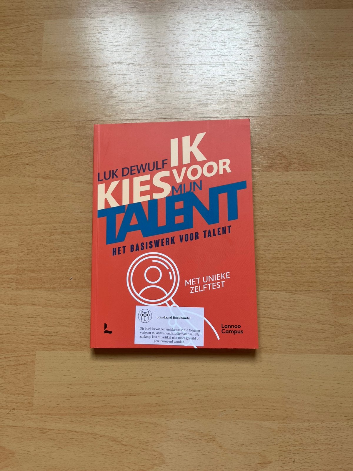 Luk Dewulf - Ik kies voor mijn talent, Livres, Conseil, Aide & Formation, Enlèvement, Luk Dewulf