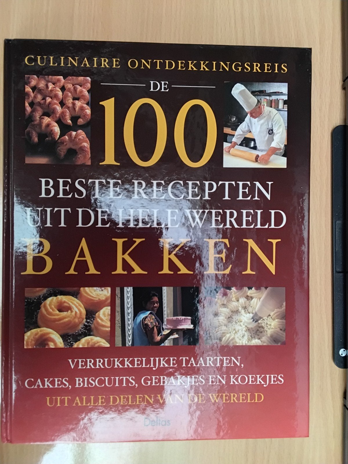 De 100 beste recepten uit de hele wereld - Bakken, Ophalen, Zo goed als nieuw, C. Teubner, Taart, Gebak en Desserts