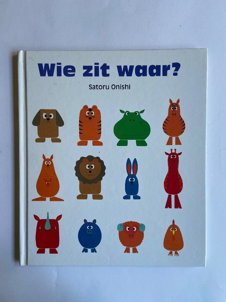 Boek voor kleuters: Wie zit waar?, 3 tot 4 jaar, Zo goed als nieuw, Satoru Onishi, Ophalen of Verzenden